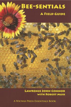 Bee-Sentials A Field Guide - Book by Connor