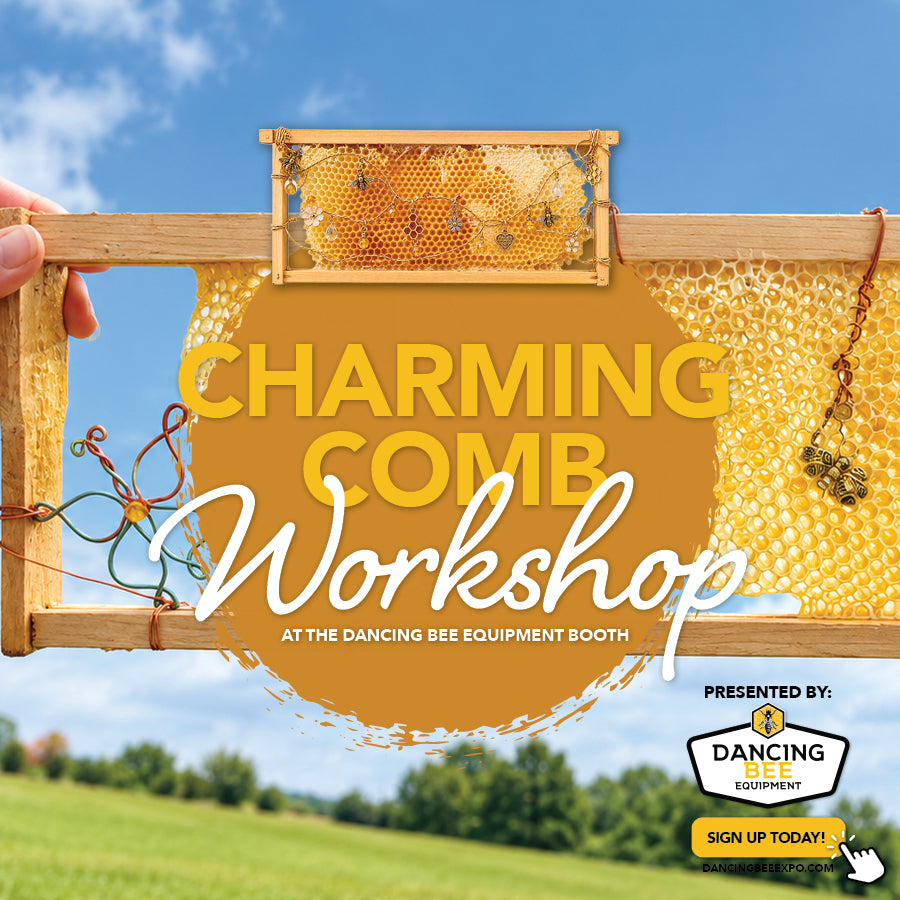 Charming Comb Workshop | Dancing Bee Equipment