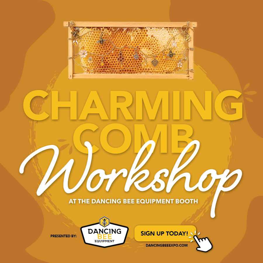 Charming Comb Workshop | Dancing Bee Equipment