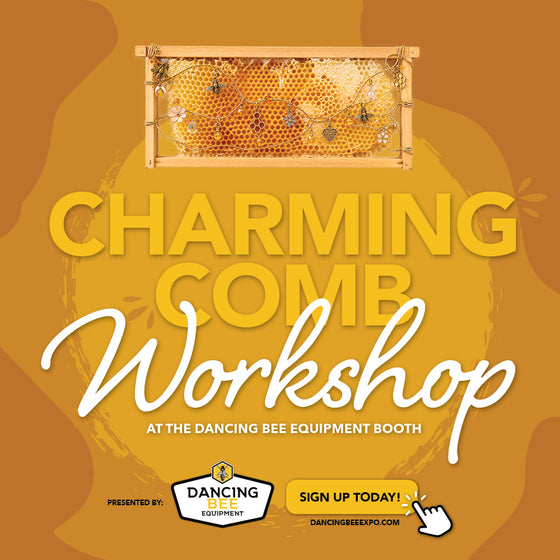 Charming Comb Workshop | Dancing Bee Equipment